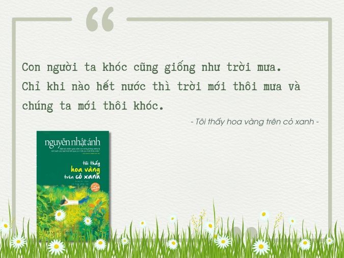 Trích dẫn những câu nói hay của Nguyễn Nhật Ánh chạm đến trái tim 8